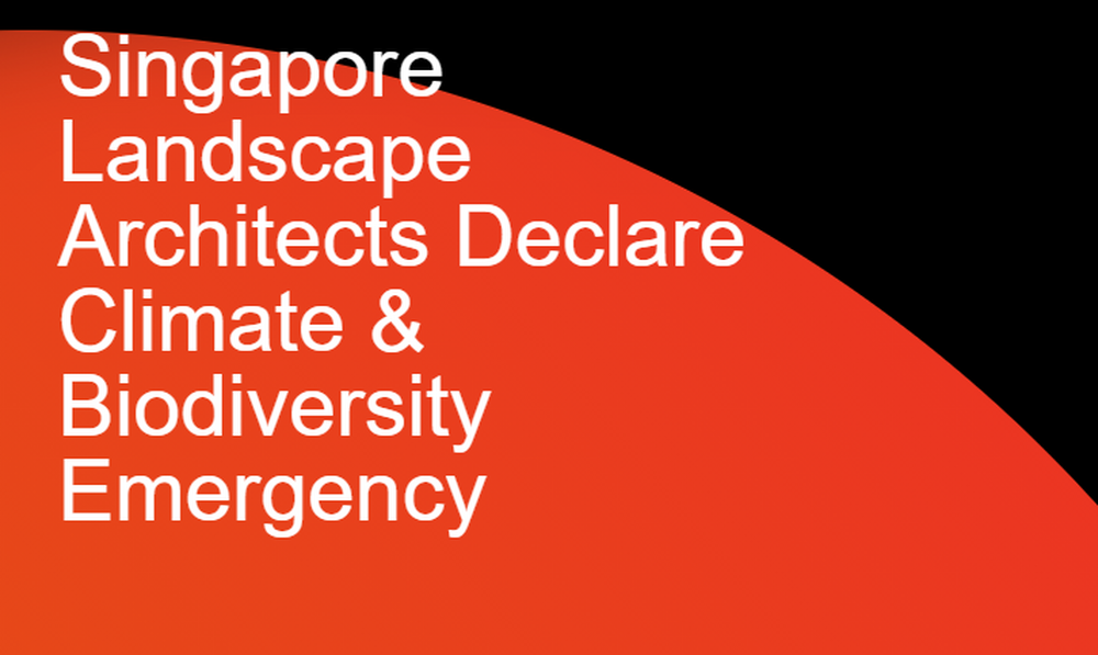 Leading Singaporean landscape architects declare climate and biodiversity emergency