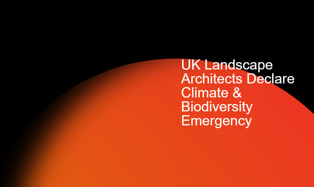 Leading UK landscape architects declare climate and biodiversity emergency